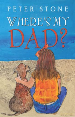 Wheres My Dad - Peter Stone [KSIĄŻKA]