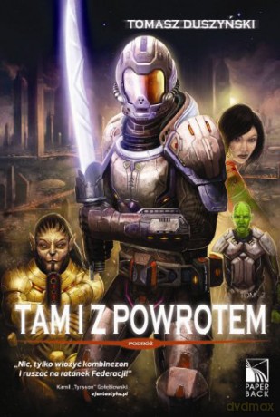 Tam i z Powrotem T.2 Podróż - Duszyński T. [KSIĄŻKA]