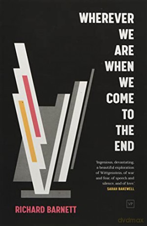 Wherever We Are When We Come To The End - Richard Barnett [KSIĄŻKA]
