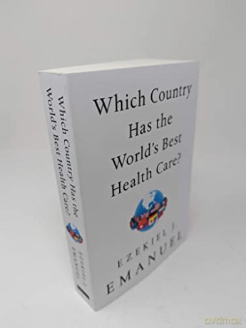Which Country Has The Worlds Best Health - Ezekiel J. Emanuel [KSIĄŻKA]
