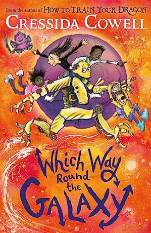 Which Way Round The Galaxy - Cressida Cowell [KSIĄŻKA]