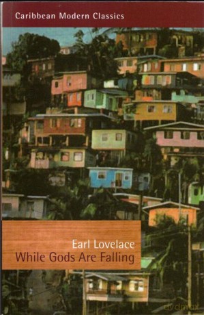 While Gods Are Falling - Earl Lovelace [KSIĄŻKA]