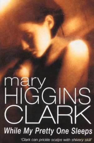 While My Pretty One Sleeps - Mary Higgins Clark [KSIĄŻKA]