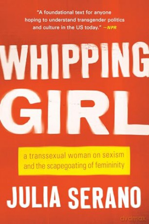 Whipping Girl - Julia Serano [KSIĄŻKA]