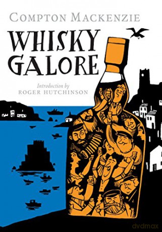 Whisky Galore - Compton Mackenzie [KSIĄŻKA]