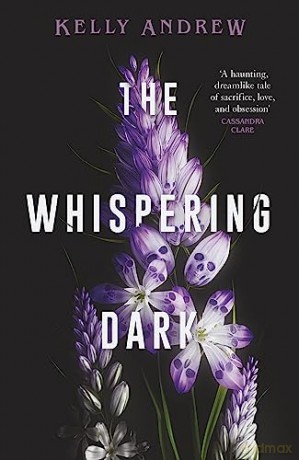 Whispering Dark - Kelly Andrew [KSIĄŻKA]