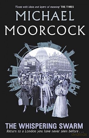 Whispering Swarm - Michael Moorcock [KSIĄŻKA]