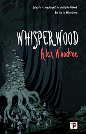 Whisperwood - Alex Woodroe [KSIĄŻKA]