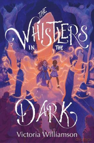 Whistlers In The Dark - Victoria Williamson [KSIĄŻKA]