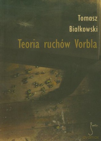 Teoria Ruchów Vorbla - T. Białkowski [KSIĄŻKA]