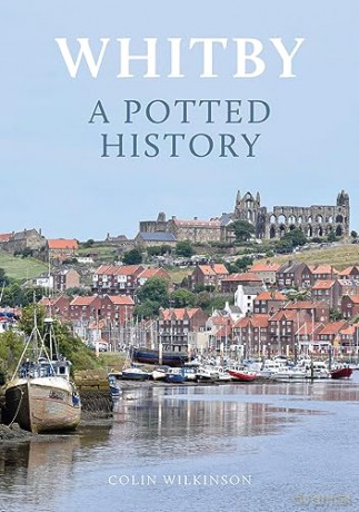 Whitby A Potted History - Colin Wilkinson [KSIĄŻKA]