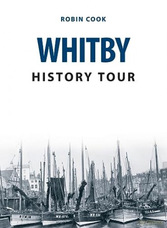 Whitby History Tour - Robin Cook [KSIĄŻKA]