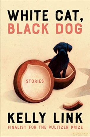 White Cat Black Dog - Kelly Link [KSIĄŻKA]