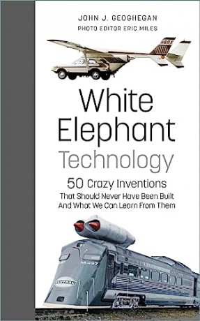 White Elephant Technology - John J Geoghegan [KSIĄŻKA]