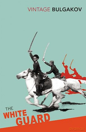 White Guard - Mikhail Bulgakov [KSIĄŻKA]