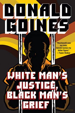 White Mans Justice Black Mans Grief - Donald Goines [KSIĄŻKA]