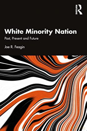 White Minority Nation - Joe R. Feagin [KSIĄŻKA]