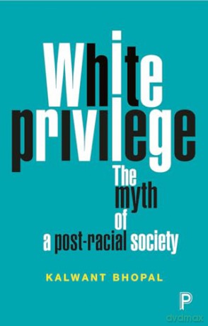 White Privilege - Kalwant Bhopal [KSIĄŻKA]