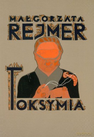 Toksymia - Rejmer Małgorzata [KSIĄŻKA]
