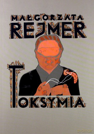 Toksymia - Rejmer Małgorzata [KSIĄŻKA]