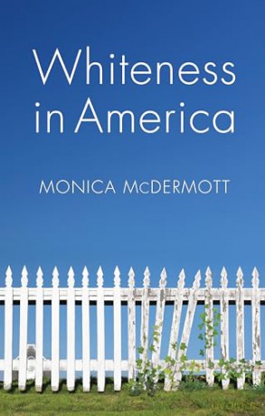 Whiteness In America - Monica Mcdermott [KSIĄŻKA]