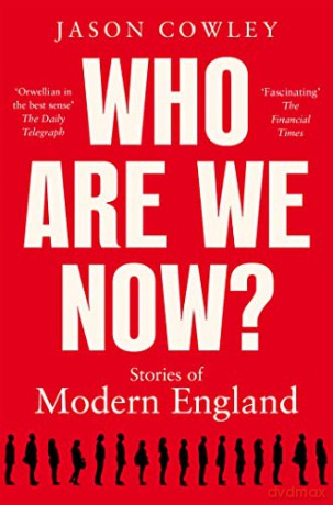 Who Are We Now - Jason Cowley [KSIĄŻKA]