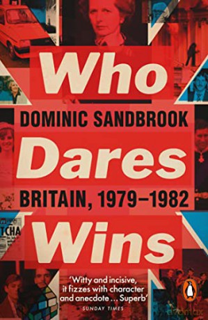 Who Dares Wins - Dominic Sandbrook [KSIĄŻKA]