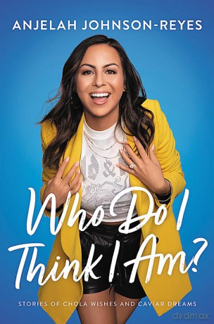 Who Do I Think I Am - Anjelah Johnson-Reye [KSIĄŻKA]