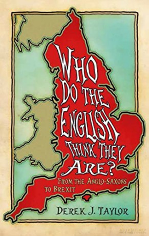 Who Do The English Think They Are - Derek J Taylor [KSIĄŻKA]