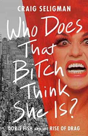 Who Does That Bitch Think She Is - Craig Seligman [KSIĄŻKA]