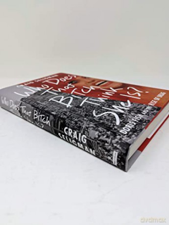 Who Does That Bitch Think She Is - Craig Seligman [KSIĄŻKA]