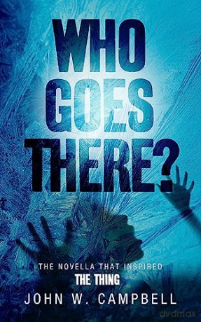 Who Goes There - John W Campbell [KSIĄŻKA]