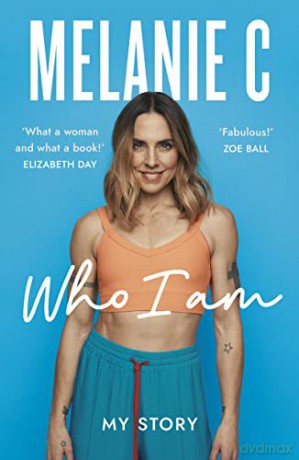 Who I Am - Melanie C [KSIĄŻKA]