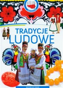Tradycje Ludowe Moja Ojczyzna Promocja - Opracowanie Zbiorowe [KSIĄŻKA]