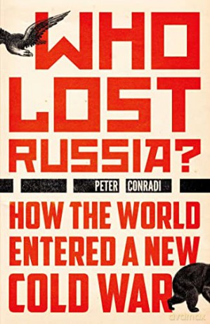 Who Lost Russia - Peter Conradi [KSIĄŻKA]