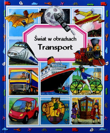 Transport. Świat W Obrazkach [KSIĄŻKA]