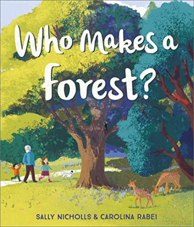 Who Makes A Forest - Sally Nicholls [KSIĄŻKA]