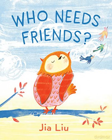 Who Needs Friends - Jia Liu [KSIĄŻKA]