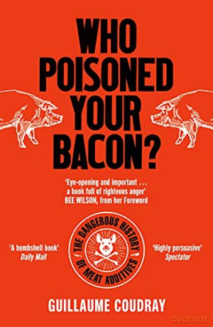 Who Poisoned Your Bacon Sandwich - Guillaume Coudray [KSIĄŻKA]