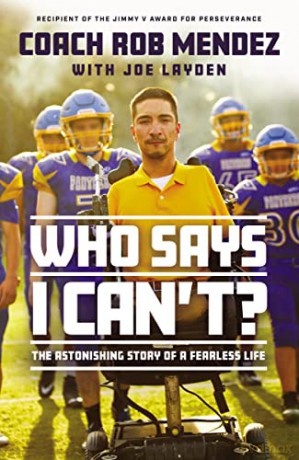 Who Says I Cant The Astonishing Story Of - Rob Mendez [KSIĄŻKA]