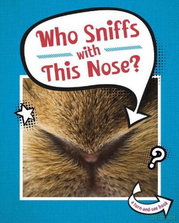 Who Sniffs With This Nose - Cari Meister [KSIĄŻKA]
