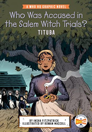 Who Was Accused In The Salem Witch Trial - Insha Fitzpatrick [KSIĄŻKA]