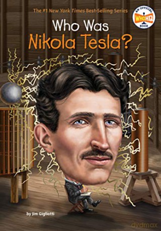 Who Was Nikola Tesla - Jim Gigliotti [KSIĄŻKA]