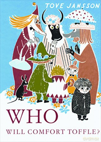 Who Will Comfort Toffle - Tove Jansson [KSIĄŻKA]