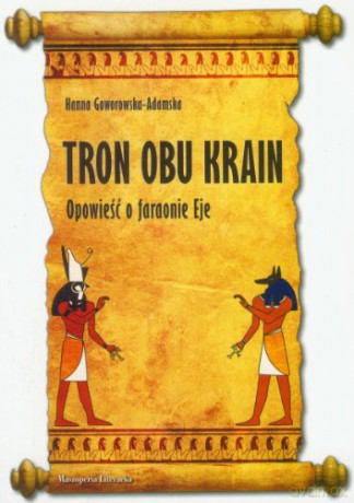 Tron Obu Krain - Goworowska-Adamska H. [KSIĄŻKA]