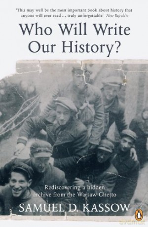 Who Will Write Our History - Kassow Samuel. D [KSIĄŻKA]
