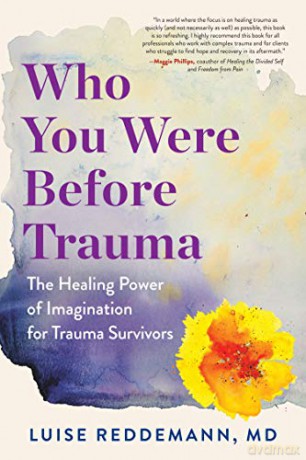Who You Were Before Trauma - Luise Reddemann [KSIĄŻKA]