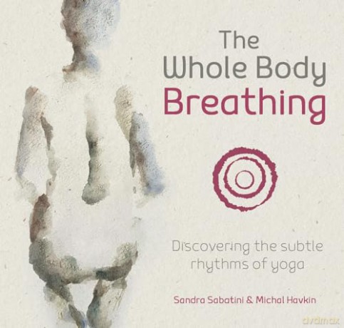 Whole Body Breathing - Sandra Sabatini [KSIĄŻKA]