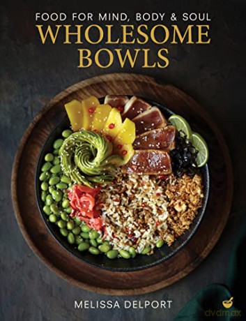 Wholesome Bowls - Melissa Delport [KSIĄŻKA]
