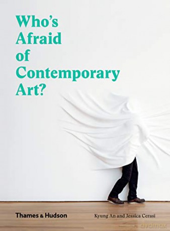Whos Afraid Of Contemporary Art - Kyung An [KSIĄŻKA]